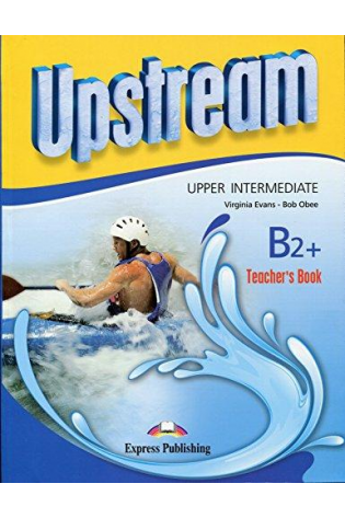 Upstream Upper-Intermediate 3rd. Ed Teachers Book (mokytojo knyga)