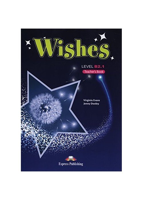 Wishes B2.1 Revised Teachers book (knyga mokytojui)