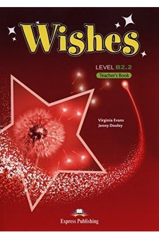 Wishes B2.2 Revised Teachers book (knyga mokytojui)