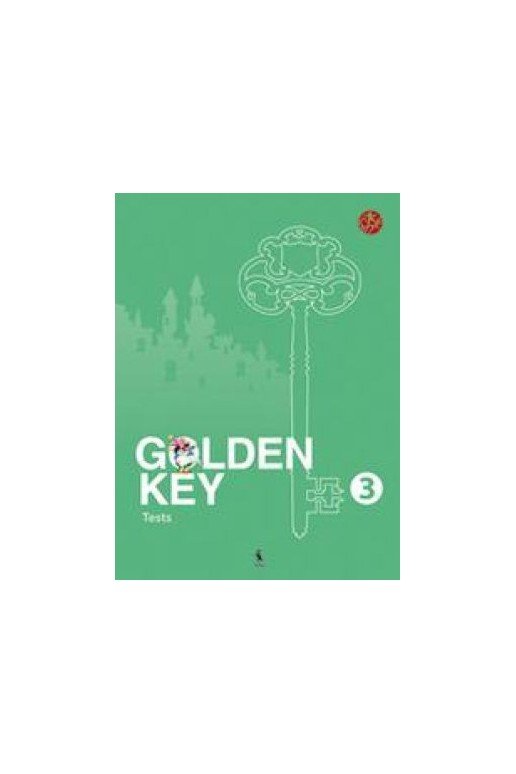 GOLDEN KEY 3. Tests. Anglų kalbos testai 3 klasei. Antrieji mokymo metai (serija ŠOK)