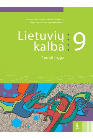 Lietuvių kalba. Vadovėlis 9 klasei, 2 knyga (pat. pagal 2016 m. programą)