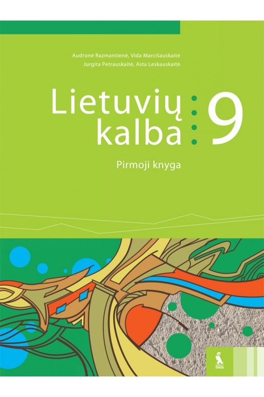 Lietuvių kalba. Vadovėlis 9 klasei, 1 knyga (pat. pagal 2016 m. programą)