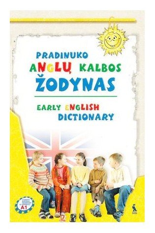PRADINUKO ANGLŲ KALBOS ŽODYNAS. Early English Dictionary