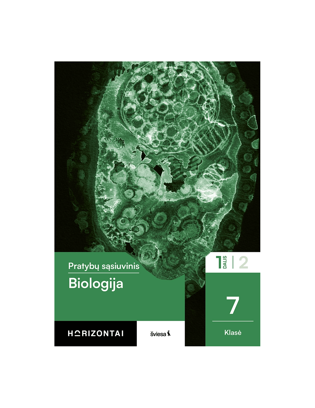 Biologija. Pratybų Sąsiuvinis 7 Klasei, 1 Dalis, Serija Horizontai ...