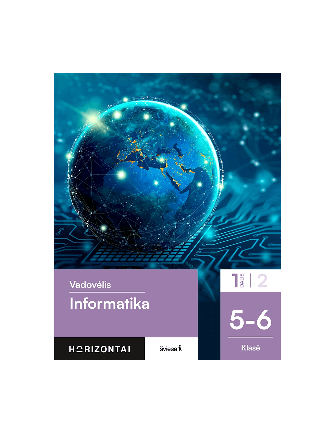 Informatika. Vadovėlis 5-6 Klasei, 1 Dalis, Serija Horizontai - Ugdymui.lt