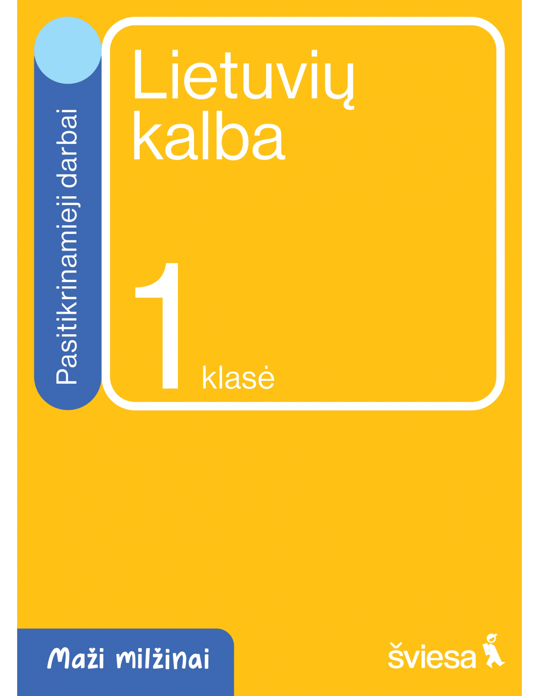 Lietuvių Kalba Ir Literatūra. Pasitikrinamieji Darbai 1 Klasei. Serija ...