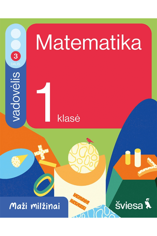 Matematika. Vadovėlis 1 klasei, 3 dalis. Serija Maži milžinai