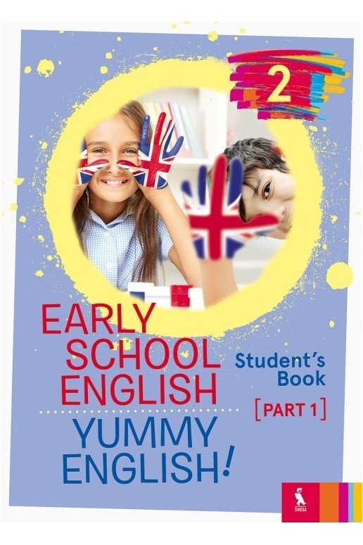 Early School English 2: Yummy English! Student's Book 1