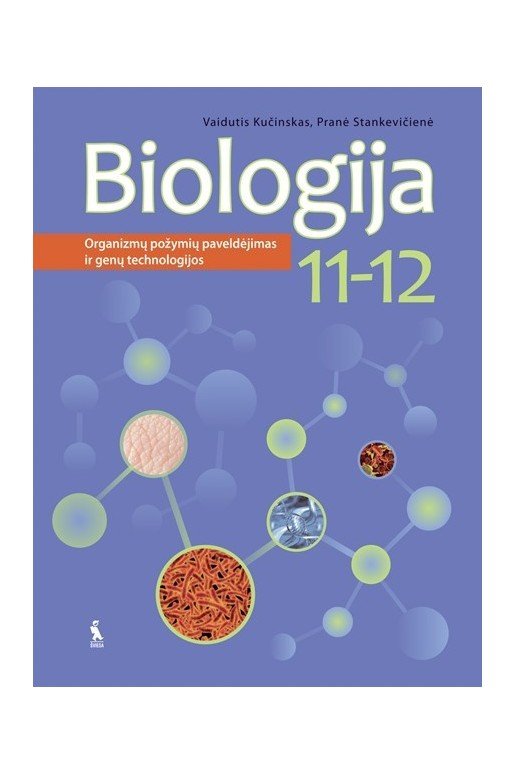 Biologija. Vadovėlis 11-12 klasei. Organizmų požymių paveldėjimas