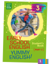 Early School English 3: Yummy English! Student's Book 2