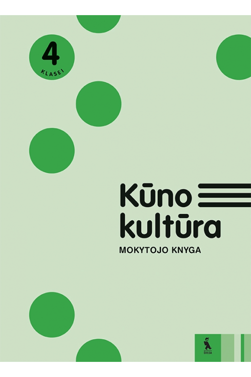 KŪNO KULTŪRA. Mokytojo knyga 4 klasei