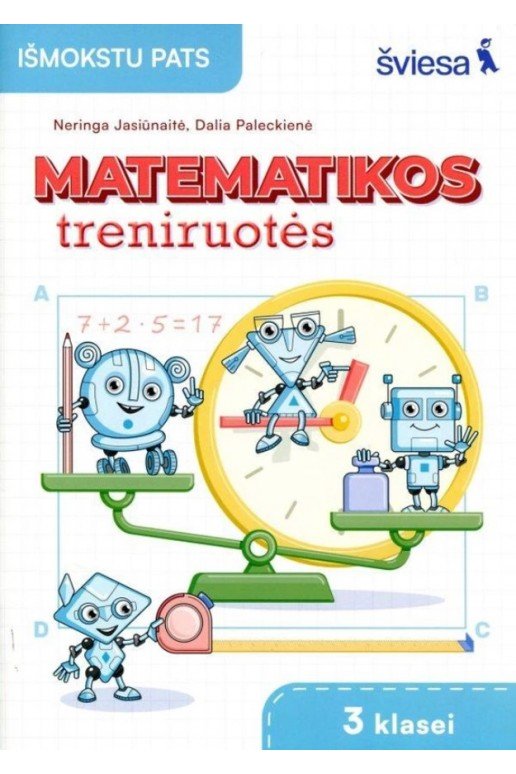 Matematikos uždavinynas 3 klasei. Matematikos treniruotės