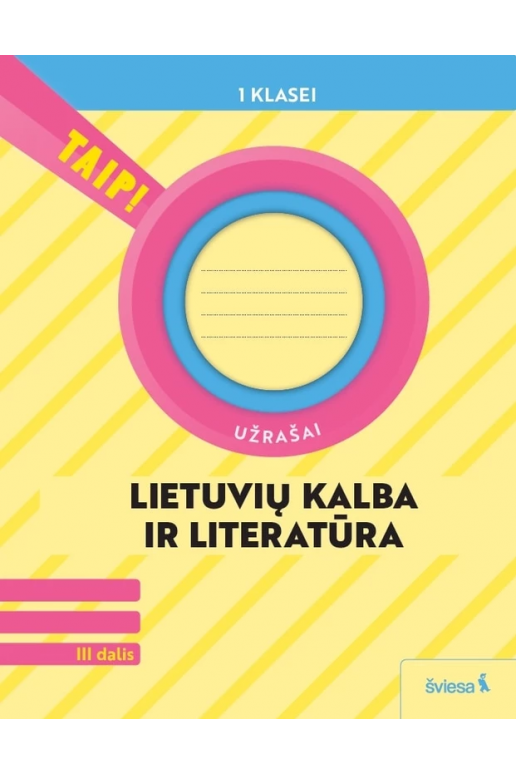 Lietuvių kalba. Užrašai 1 klasė, 3 dalis (atnaujinta 2022). Serija TAIP!