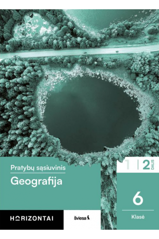 Geografija. Pratybų sąsiuvinis 6 klasei, 2 dalis, serija Horizontai