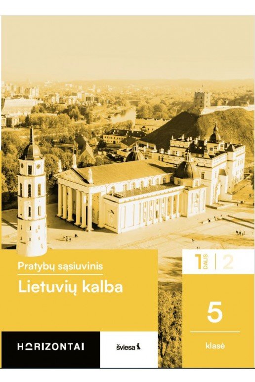 Lietuvių kalba. Pratybų sąsiuvinis 5 klasei, 1 dalis, serija Horizontai