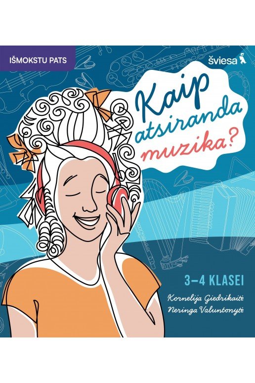 Muzikos užduotys. Kaip atsiranda muzika? 3-4 klasei