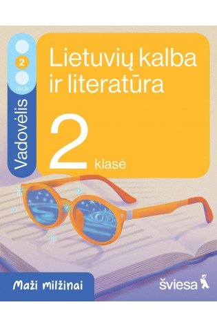 Lietuvių kalba ir literatūra. Vadovėlis 2 klasei, 2 dalis. Serija Maži milžinai