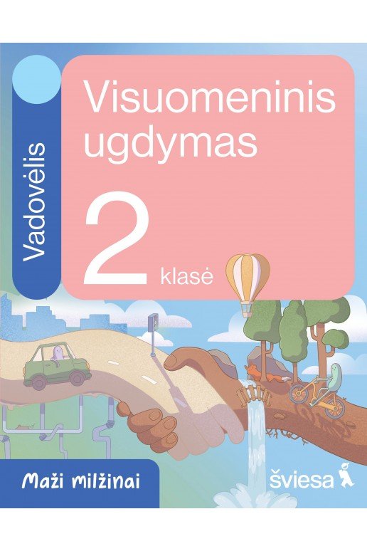 Visuomeninis ugdymas. Vadovėlis 2 klasei. Serija Maži milžinai