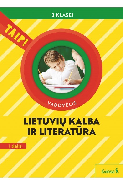 Lietuvių kalba ir literatūra. Vadovėlis 2 klasei, 1 dalis (pagal 2022 m. BUP). Serija TAIP!
