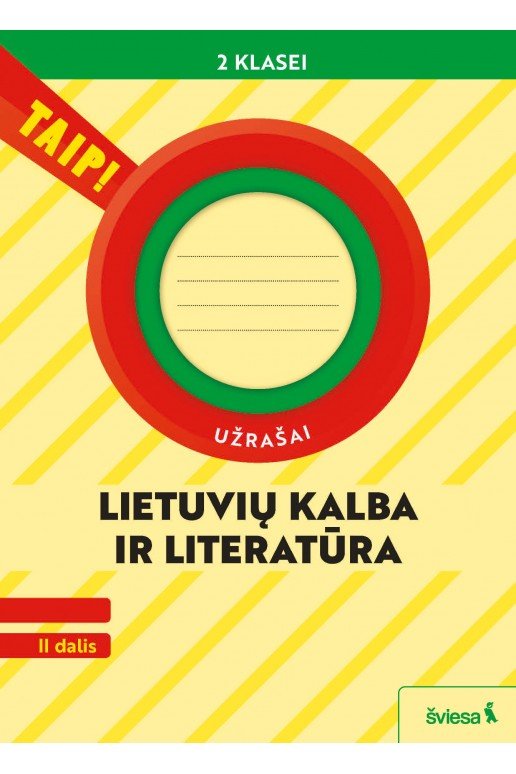 Lietuvių kalba ir literatūra. Užrašai 2 klasei, 2 dalis (pagal 2022 m. BUP). Serija TAIP!