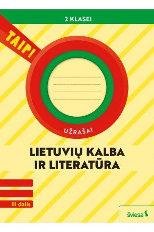 Lietuvių kalba ir literatūra. Užrašai 2 klasei, 3 dalis (pagal 2022 m. BUP). Serija TAIP!