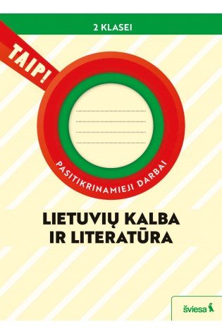 Lietuvių kalba ir literatūra. Pasitikrinamieji darbai 2 klasei (pagal 2022 m. BUP). Serija TAIP!