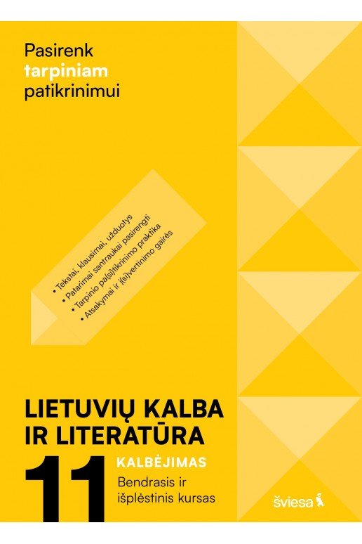 Lietuvių kalba ir literatūra: Kalbėjimas Bendrasis ir išplėstinis kursas 11 klasei, serija Pasirenk tarpiniam patikrinimui!
