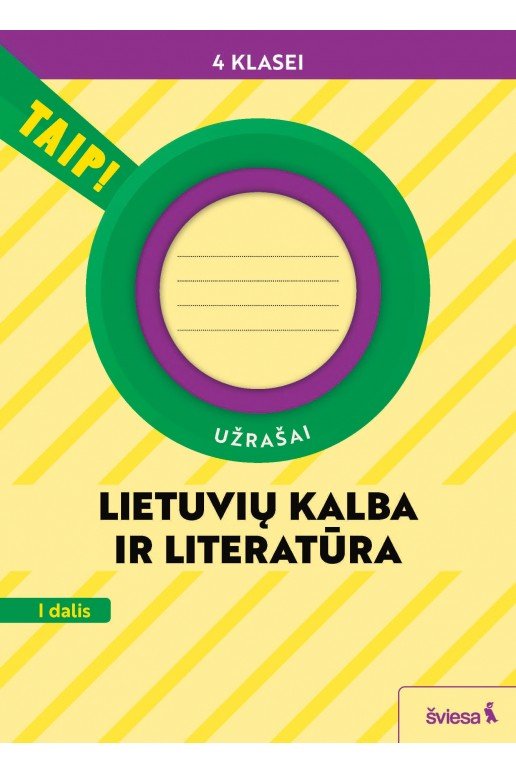 Lietuvių kalba ir literatūra. Užrašai 4 klasei, 1 dalis (pagal 2022 m. BUP). Serija TAIP!