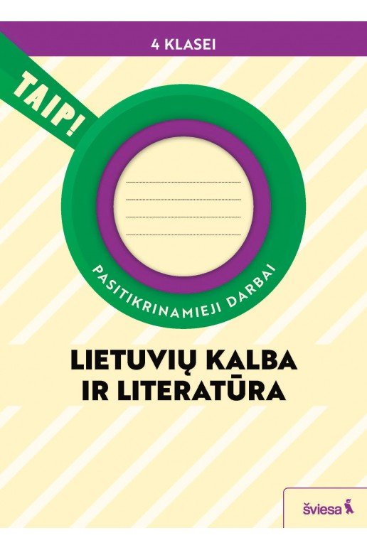 Lietuvių kalba ir literatūra. Pasitikrinamieji darbai 4 klasei (pagal 2022 m. BUP). Serija TAIP!