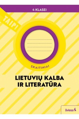 Lietuvių kalba ir literatūra. Skaitiniai 4 klasei (pagal 2022 m. BUP). Serija TAIP!
