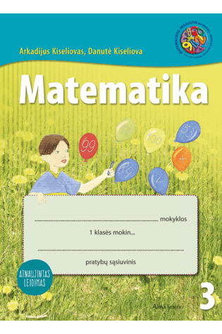 MATEMATIKA. 3-asis matematikos pratybų sąsiuvinis 1 klasei. Atnaujintas leidimas