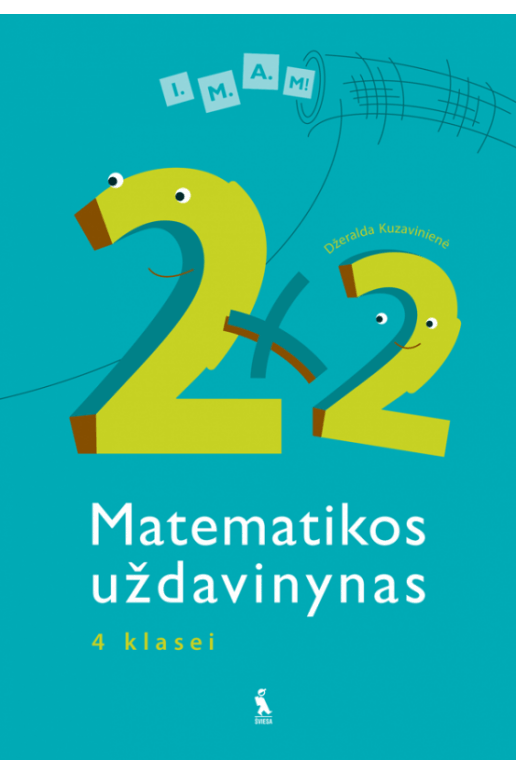 2x2. Matematikos uždavinynas 4 klasei (serija I.M.A.M!)