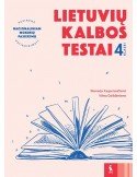 Lietuvių kalbos testai 4 klasei (serija Pasiruošk nacionaliniam mokinių pasiekimų patikrinimui)