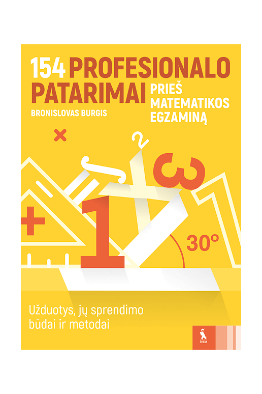 154 profesionalo patarimai prieš matematikos egzaminą