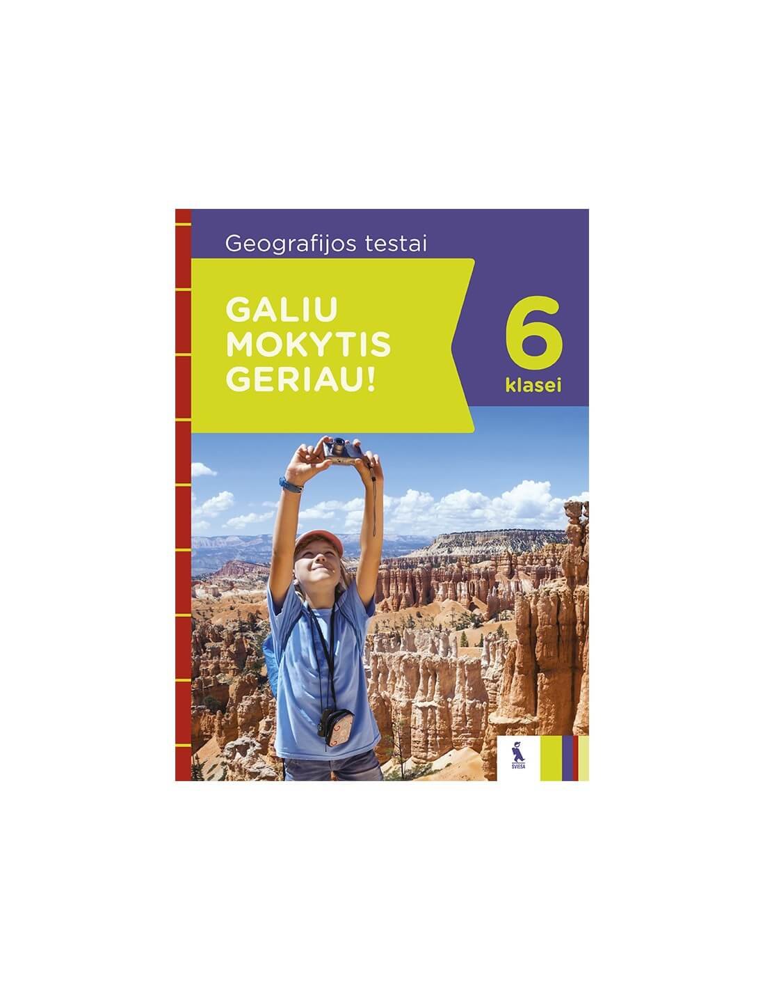 Geografijos Testai 6 Klasei (s. Galiu Mokytis Geriau!) - Ugdymui.lt