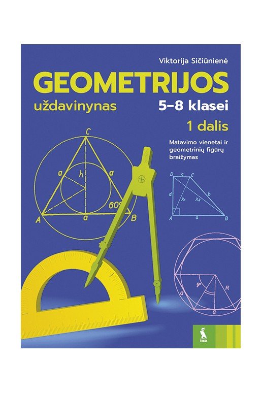 Geometrijos uždavinynas 5-8 klasei 1 dalis