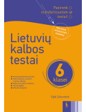 Lietuvių kalbos testai 6 klasei (s. Pasirenk standartizuotam testui!)
