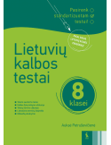 Lietuvių kalbos testai 8 klasei (s. Pasirenk standartizuotam testui!)