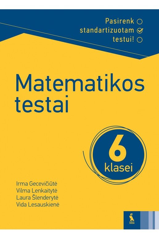 MATEMATIKOS TESTAI 6 klasei (Pasirenk standartizuotam testui!)