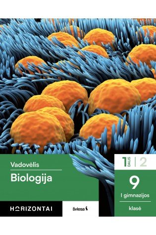 Biologija. Vadovėlis 9 klasei, 1 dalis, serija Horizontai