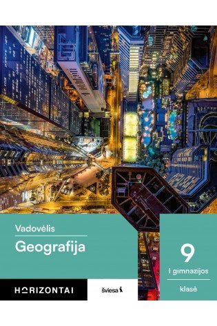 Geografija. Vadovėlis 9-10 klasei, 1 dalis, serija Horizontai