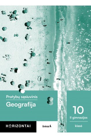 Geografija. Pratybų sąsiuvinis 9-10 klasei, 2 dalis, serija Horizontai