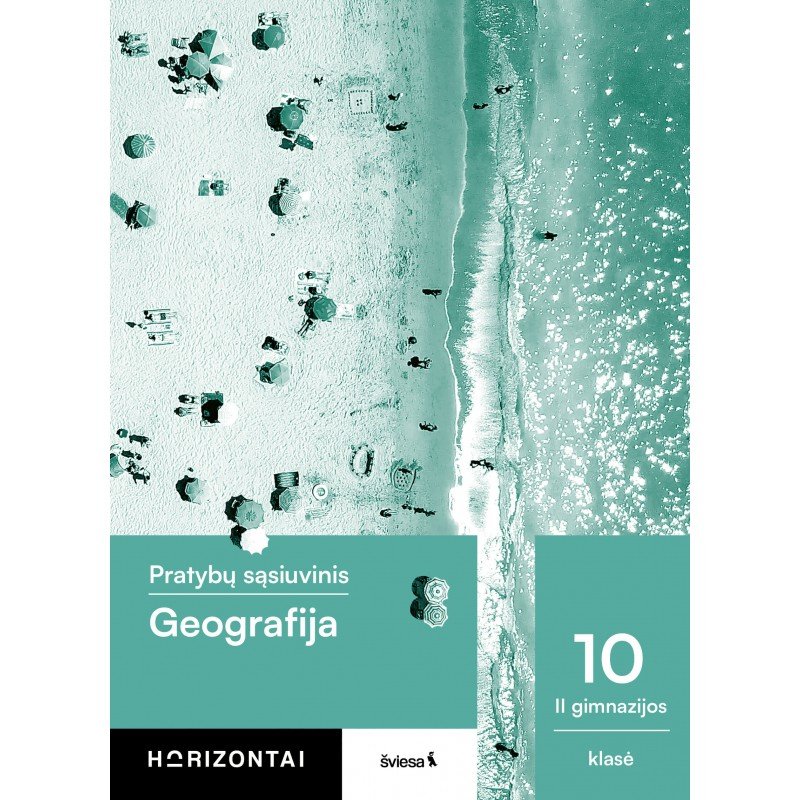 Geografija. Pratybų sąsiuvinis 9-10 klasei, 2 dalis, serija Horizontai