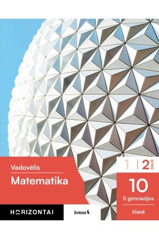 Matematika. Vadovėlis 10 klasei, 2 dalis, serija Horizontai