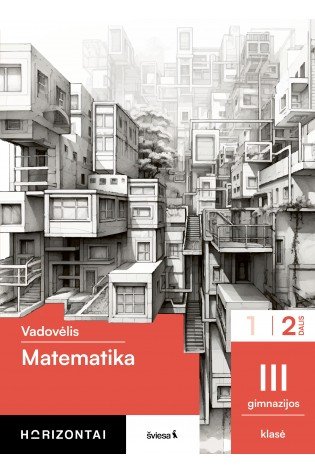 Matematika. Vadovėlis 11 klasei, 2 dalis, serija Horizontai