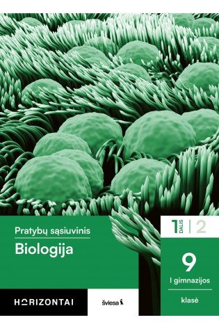 Biologija. Pratybų sąsiuvinis 9 klasei, 1 dalis, serija Horizontai