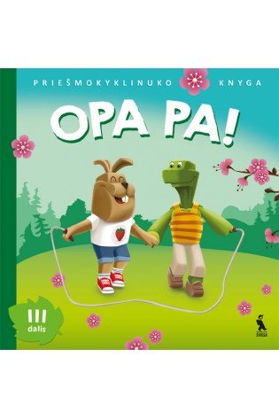 OPA PA! Priešmokyklinuko knyga. 3 dalis