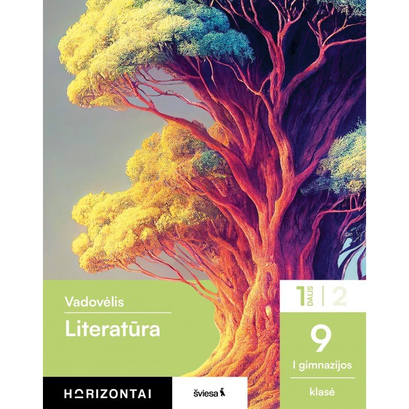 Literatūra. Vadovėlis 9 klasei, 1 dalis, serija Horizontai Literatūra. Vadovėlis 9 klasei, 1 dalis, serija Horizontai