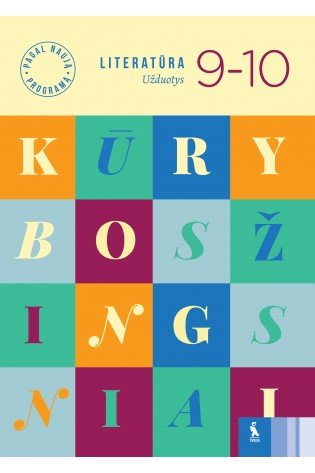 LITERATŪRA. Kūrybos žingsniai 9-10 klasei