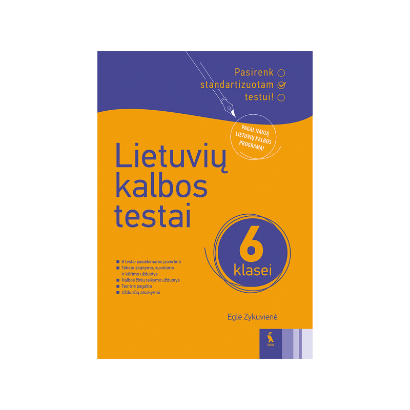 Lietuvių kalbos testai 6 klasei (s. Pasirenk standartizuotam testui!) Lietuvių kalbos testai 6 klasei (s. Pasirenk standartizuotam testui!)